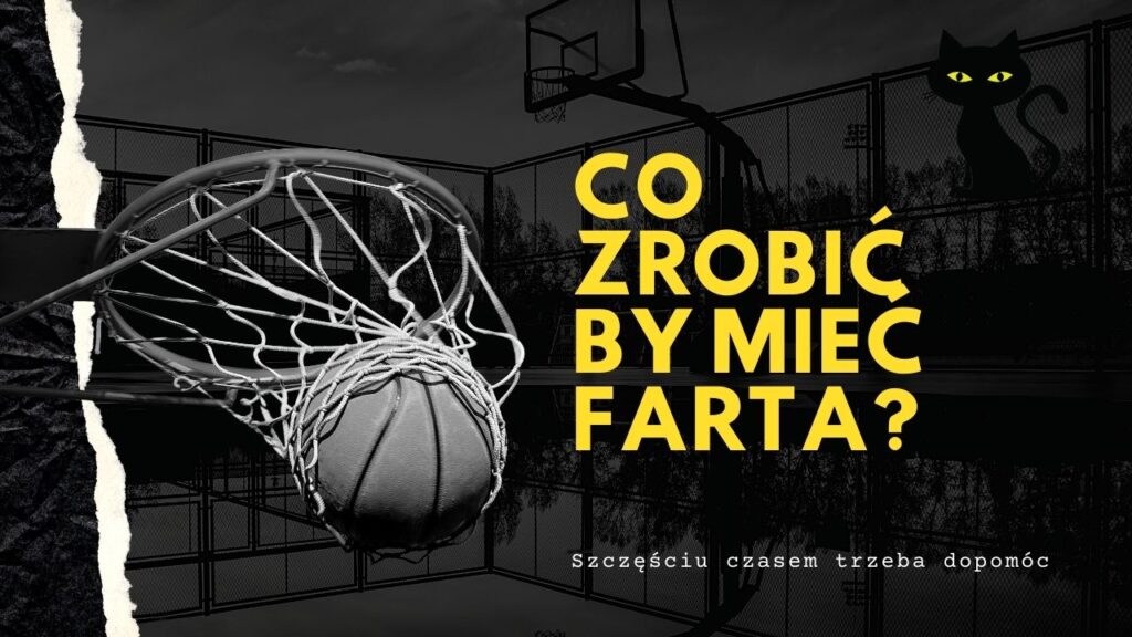 Co zrobić by mieć farta