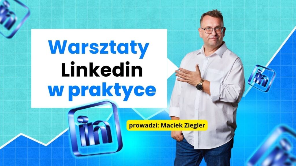Praktyczne warsztaty LinkedIn
