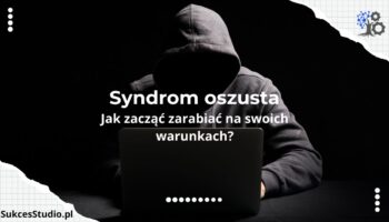 Syndrom oszusta a wycena własnej wartości: jak przestać dotować biznesy klientów i zacząć zarabiać na swoich warunkach?